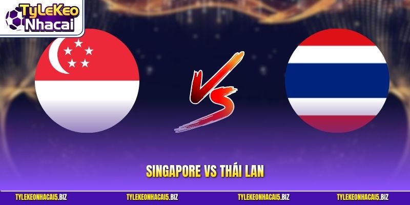 Singapore vs Thái Lan
